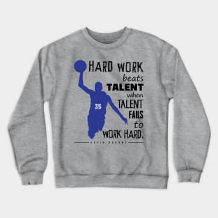 Hard Work Crewneck Sweatshirt